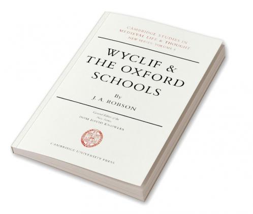 Wyclif and the Oxford Schools