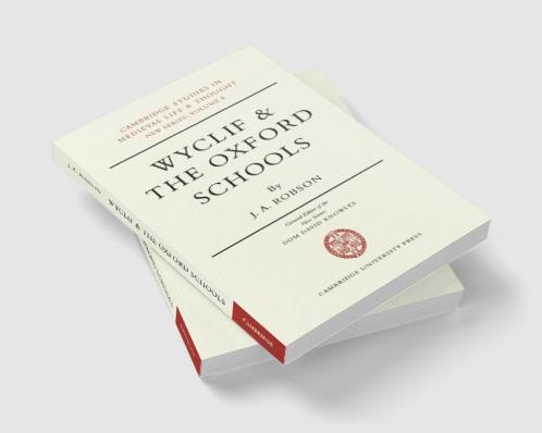 Wyclif and the Oxford Schools