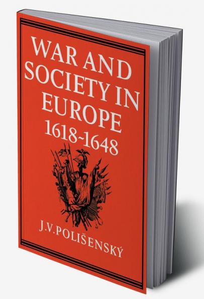 War and Society in Europe 1618 1648