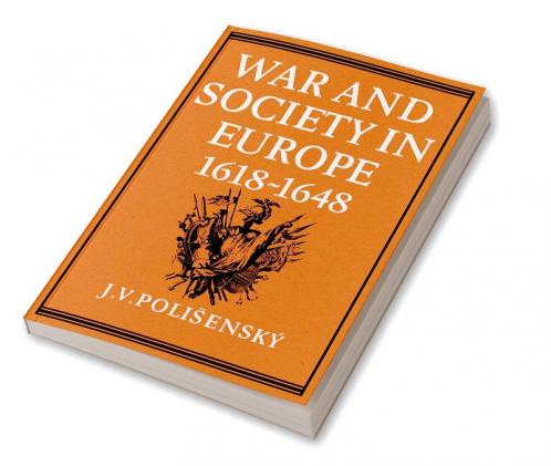 War and Society in Europe 1618 1648