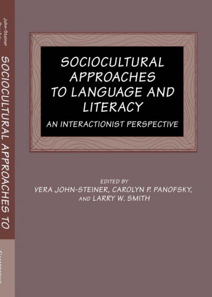 Sociocultural Approaches to Language and Literacy