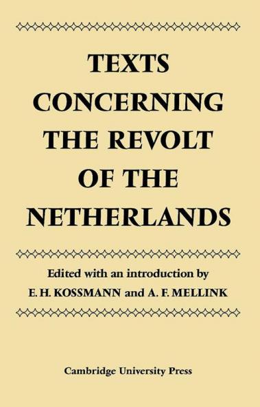 Texts Concerning the Revolt of the Netherlands