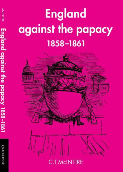 England Against the Papacy 1858 1861