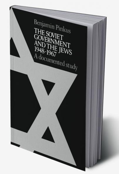 The Soviet Government and the Jews 1948 1967