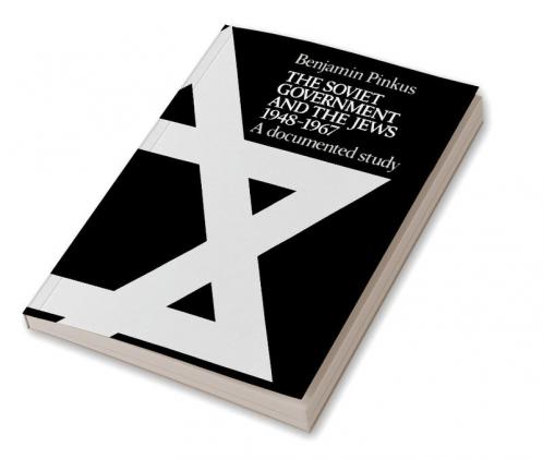 The Soviet Government and the Jews 1948 1967