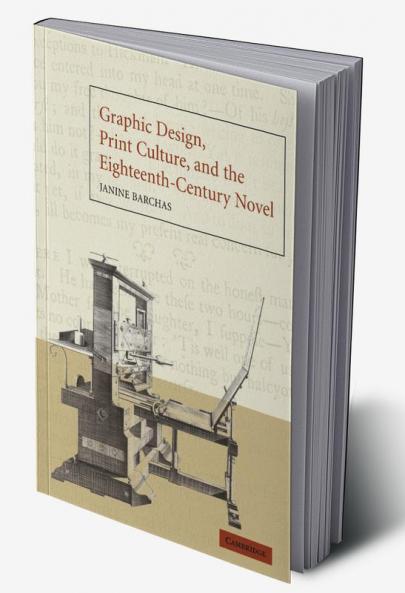 Graphic Design Print Culture and the Eighteenth-Century Novel