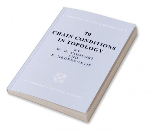 Chain Conditions in Topology