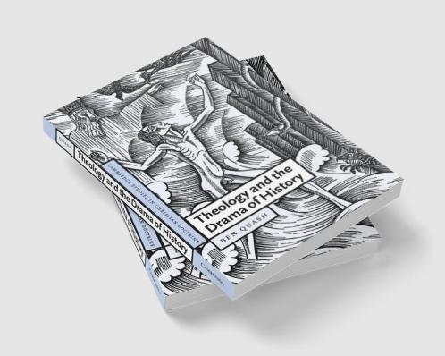 Theology and the Drama of History