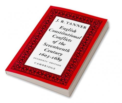 English Constitutional Conflicts of the Seventeenth Century