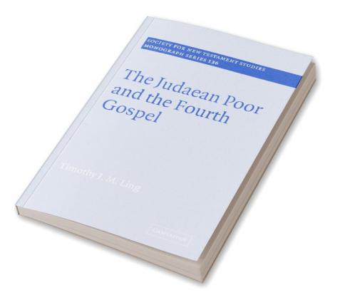 The Judaean Poor and the Fourth Gospel