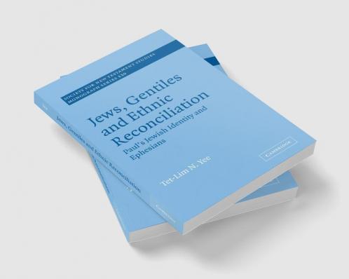 Jews Gentiles and Ethnic Reconciliation