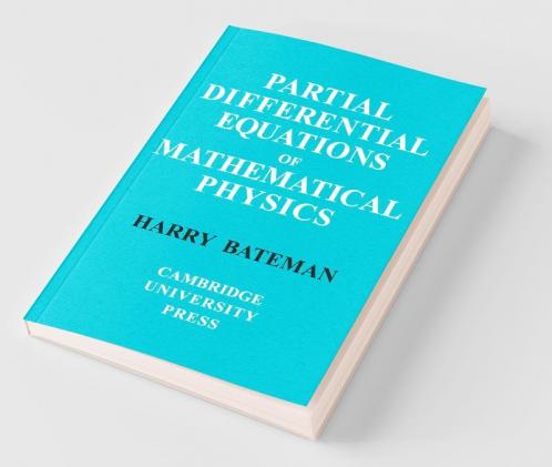 Partial Differential Equations of Mathematical Physics