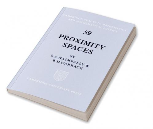 Proximity Spaces