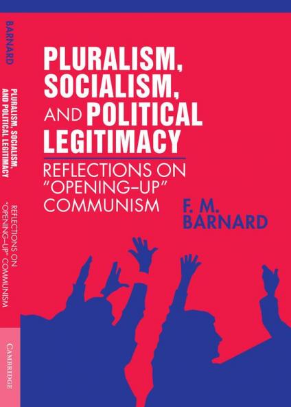 Pluralism Socialism and Political Legitimacy