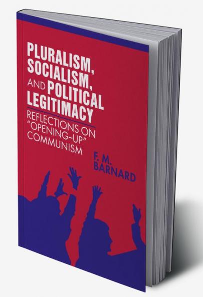 Pluralism Socialism and Political Legitimacy