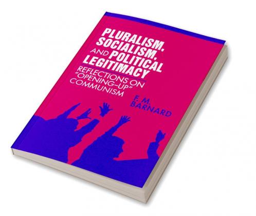 Pluralism Socialism and Political Legitimacy