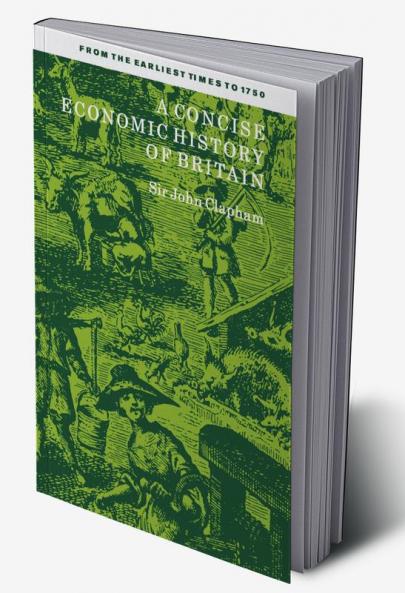A Concise Economic History of Britain