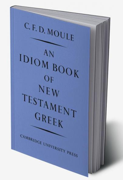 An Idiom Book of New Testament Greek