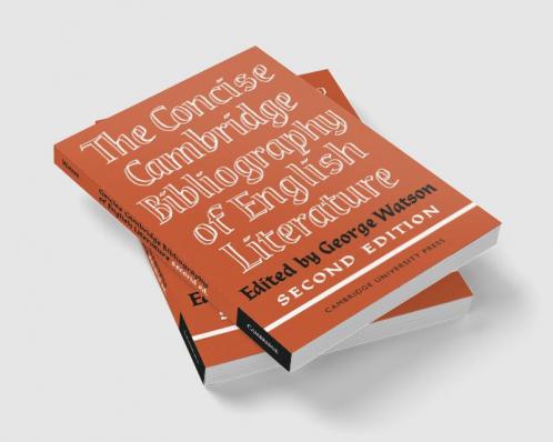 The Concise Cambridge Bibliography of English Literature 1600 1950