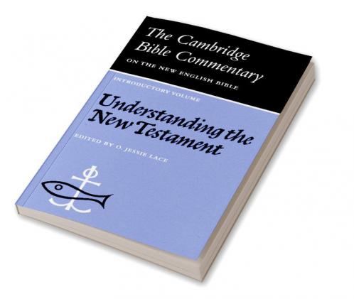 Understanding the New Testament