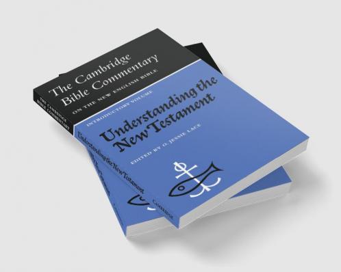 Understanding the New Testament