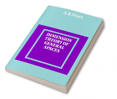 Dimension Theory of General Spaces