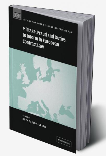 Mistake Fraud and Duties to Inform in European Contract Law