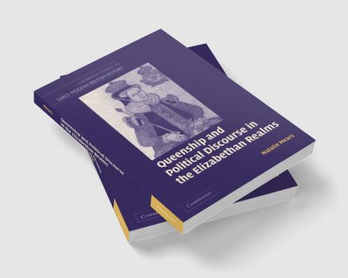 Queenship and Political Discourse in the Elizabethan Realms