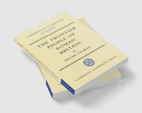 The Frontier People of Roman Britain