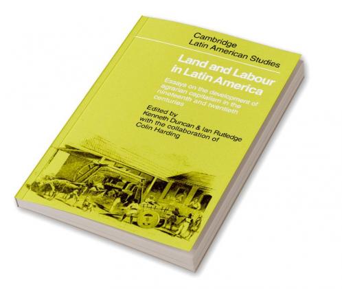 Land and Labour in Latin America