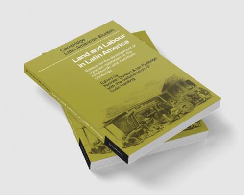 Land and Labour in Latin America