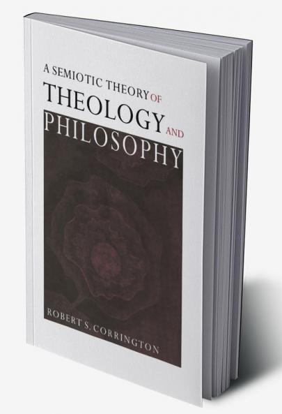 A Semiotic Theory of Theology and Philosophy