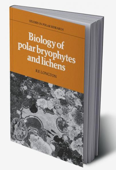 Biology of Polar Bryophytes and Lichens