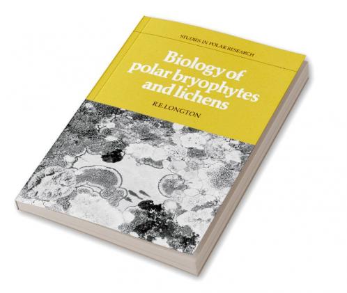 Biology of Polar Bryophytes and Lichens