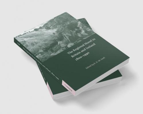The Regional Novel in Britain and Ireland