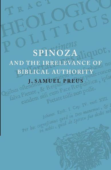Spinoza and the Irrelevance of Biblical Authority
