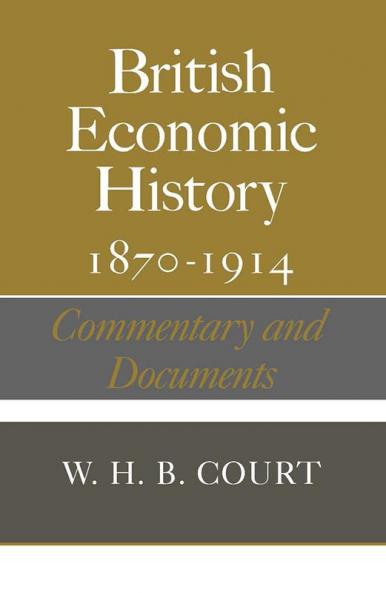 British Economic History 1870 1914