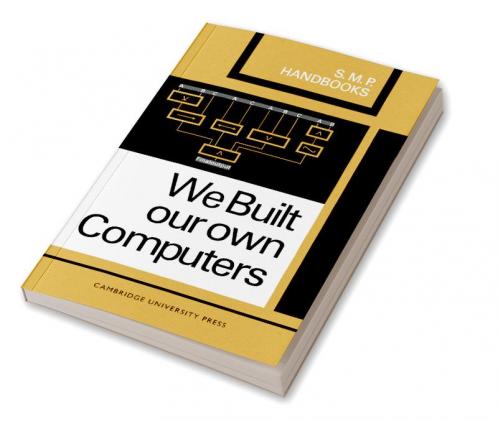 We Built Our Own Computers