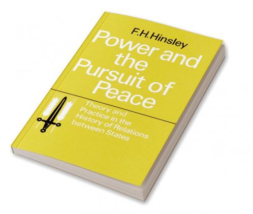 Power and the Pursuit of Peace