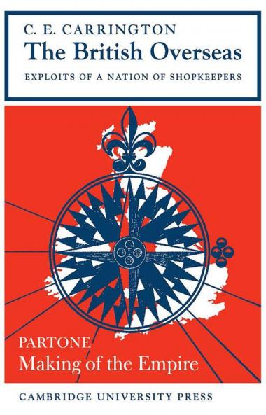 The British Overseas Part 1 Making of the Empire