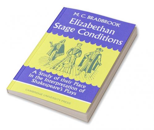 Elizabethan Stage Conditions