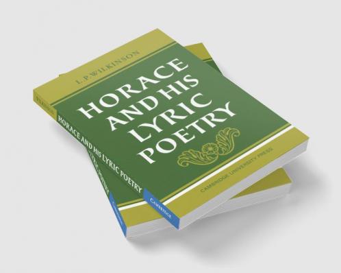 Horace and His Lyric Poetry