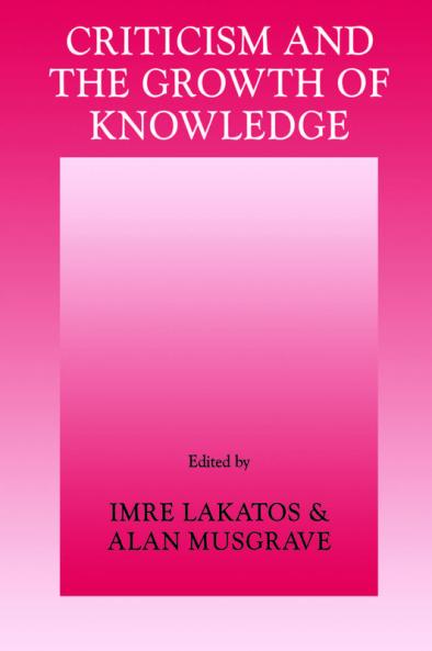 Criticism and the Growth of Knowledge