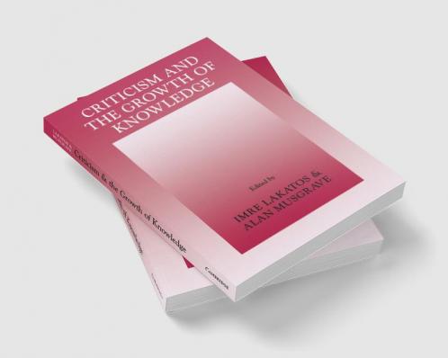 Criticism and the Growth of Knowledge