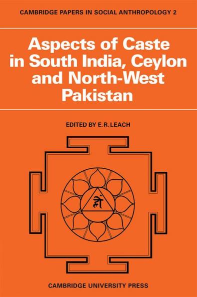 Aspects of Caste in South India Ceylon and North-West Pakistan