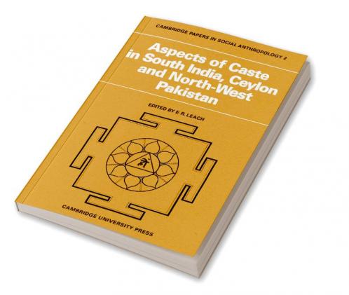 Aspects of Caste in South India Ceylon and North-West Pakistan