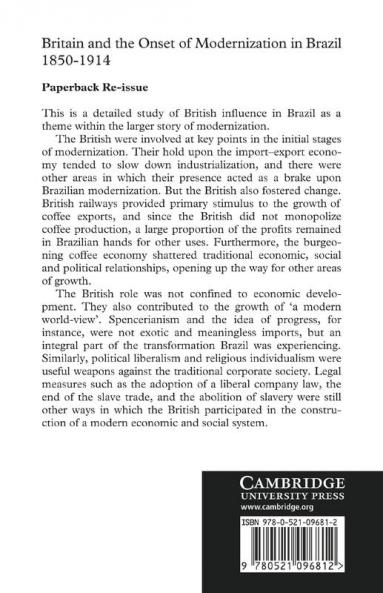 Britain and the Onset of Modernization in Brazil 1850-1914