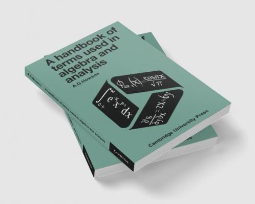 A Handbook of Terms Used in Algebra and Analysis