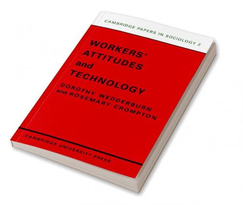 Workers' Attitudes and Technology