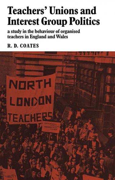 Teachers' Unions and Interest Group Politics